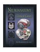 Neuroanatomy Through Clinical Cases  cover art