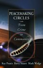 Peacemaking Circles From Conflict to Community