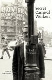 Secret Carnival Workers The Paul Haines Reader  9780978342609 Front Cover