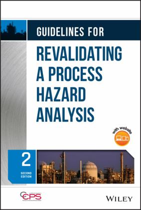 Guidelines for Revalidating a Process Hazard Analysis 2nd 9781119643609 Front Cover