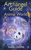 Archangel Guide to the Animal World  9781781806609 Front Cover