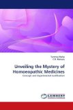 Unveiling the Mystery of Homoeopathic Medicines 2010 9783838382609 Front Cover