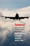 Turbulence Boeing and the State of American Workers and Managers  9780300154610 Front Cover