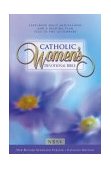 Catholic Women's Devotional Bible Featuring Daily Mediations by Women and a Reading Plan Tied to the Lectionary  9780310900610 Front Cover