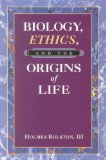 Biology, Ethics, and the Origins of Life 1995 9780534542610 Front Cover