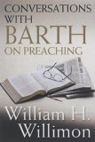 Conversations with Barth on Preaching 2006 9780687341610 Front Cover