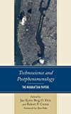 Technoscience and Postphenomenology The Manhattan Papers  9780739189610 Front Cover