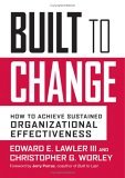 Built to Change How to Achieve Sustained Organizational Effectiveness cover art