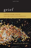 Grief Contemporary Theory and the Practice of Ministry