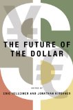 Future of the Dollar  9780801475610 Front Cover