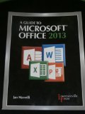 GUIDE TO MICROSOFT OFFICE 2013 cover art