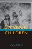 Somebody's Children The Politics of Transracial and Transnational Adoption cover art