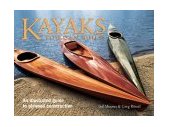 Kayaks You Can Build An Illustrated Guide to Plywood Construction  9781552978610 Front Cover