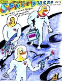 Space Ducks: an Infinite Comic Book of Musical Greatness 2012 9781608862610 Front Cover