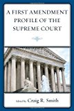 First Amendment Profile of the Supreme Court  9781611493610 Front Cover