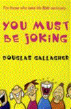 You Must Be Joking 2010 9781849630610 Front Cover