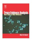 Trace Evidence Analysis More Cases in Forensic Microscopy and Mute Witnesses cover art
