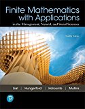 Finite Mathematics with Applications in the Management, Natural, and Social Sciences 12th 9780134767611 Front Cover