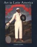 Art in Latin America The Modern Era, 1820-1980  9780300045611 Front Cover