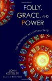 Folly, Grace, and Power The Mysterious Act of Preaching cover art