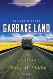 Garbage Land On the Secret Trail of Trash cover art