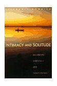 Intimacy and Solitude Balancing Closeness and Independence cover art