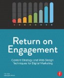 Return on Engagement Content Strategy and Web Design Techniques for Digital Marketing cover art