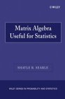 Matrix Algebra Useful for Statistics 2006 9780470009611 Front Cover