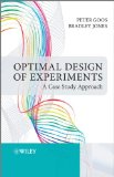 Optimal Design of Experiments A Case Study Approach