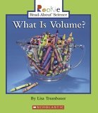 What Is Volume? (Rookie Read-About Science: Physical Science: Previous Editions)  9780516246611 Front Cover