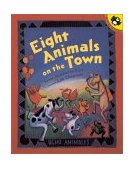 Eight Animals on the Town 2002 9780698119611 Front Cover