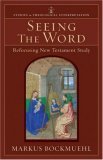 Seeing the Word Refocusing New Testament Study cover art