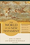 World of the New Testament Cultural, Social, and Historical Contexts  9780801098611 Front Cover