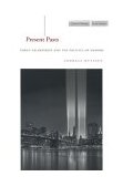 Present Pasts Urban Palimpsests and the Politics of Memory cover art