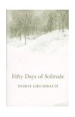 Fifty Days of Solitude 1995 9780807070611 Front Cover