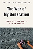 War of My Generation Youth Culture and the War on Terror  9780813572611 Front Cover