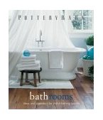 Pottery Barn Bathrooms Ideas and Inspiration for Stylish Bathing Spaces  9780848727611 Front Cover