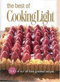 Best of Cooking Light Over 500 of Our All-Time Greatest Recipes 2005 9780848730611 Front Cover