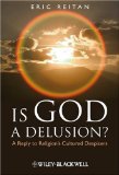 Is God a Delusion? A Reply to Religion's Cultured Despisers 2008 9781405183611 Front Cover