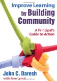 Improve Learning by Building Community A Principal's Guide to Action cover art