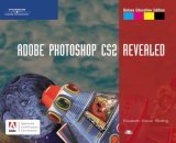 Adobe Photoshop CS2, Revealed, Deluxe Education Edition 2005 9781418839611 Front Cover