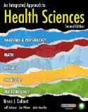 Workbook for Colbert/Ankney/Wilson/Havrilla's an Integrated Approach to Health Sciences, 2nd 2nd 2011 Revised  9781435487611 Front Cover