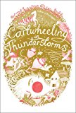 Cartwheeling in Thunderstorms  9781442490611 Front Cover