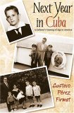 Next Year in Cuba A Cubano's Coming-of-Age in America cover art