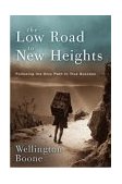 Low Road to New Heights Following the Only Path to True Success 2003 9781578568611 Front Cover