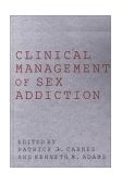 Clinical Management of Sex Addiction  cover art