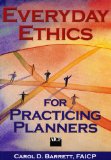 Everyday Ethics for Practicing Planners 