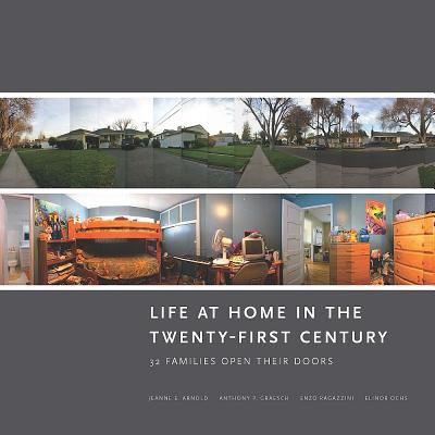 Life at Home in the Twenty-First Century 32 Families Open their Doors cover art