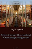 Oxford American Mini-Handbook of Hematologic Malignancies 2011 9780195390612 Front Cover