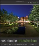Sustainable Infrastructure The Guide to Green Engineering and Design cover art